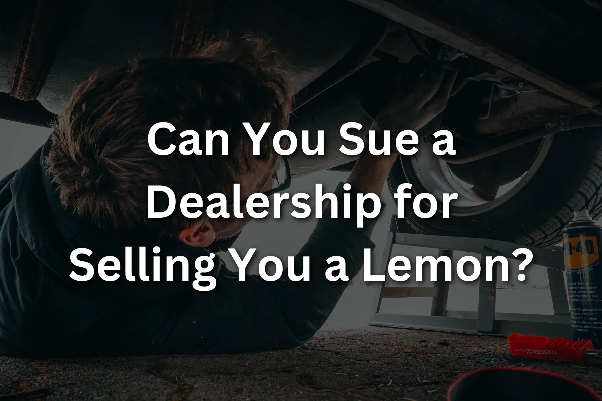 can you sue a dealership for selling me a lemon