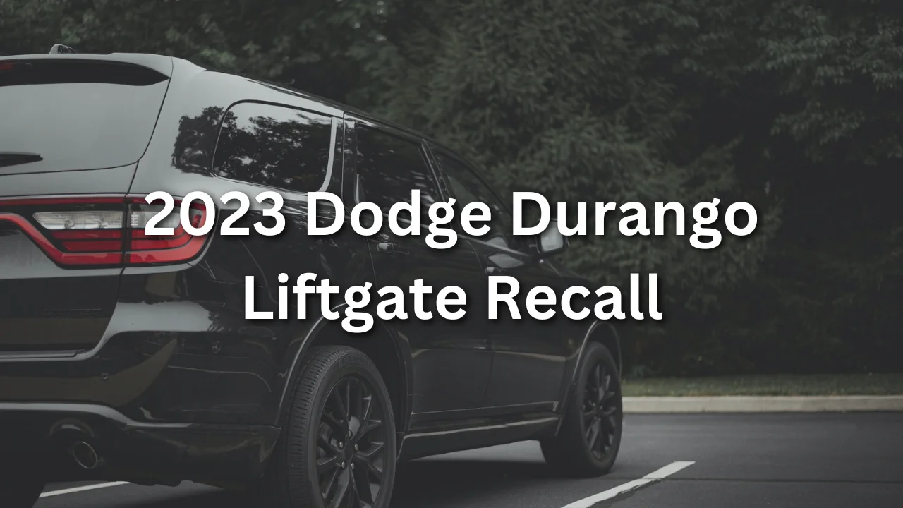 2023 Dodge Durango Liftgate Recall