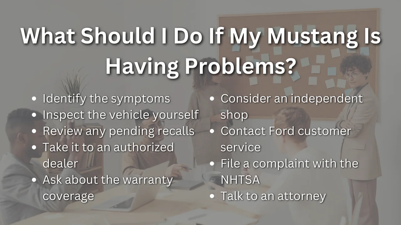 what should i do if my mustang is having problems?