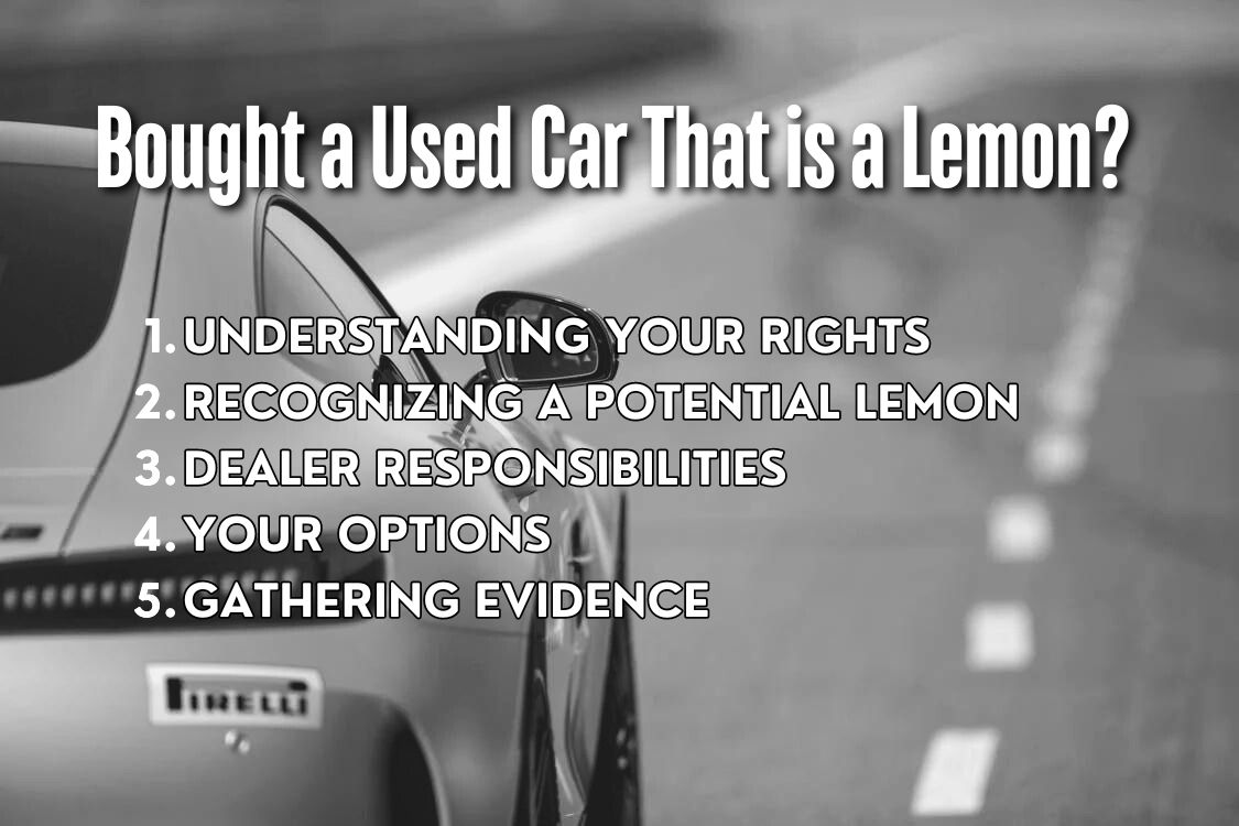 Bought a Used Car That is a Lemon?