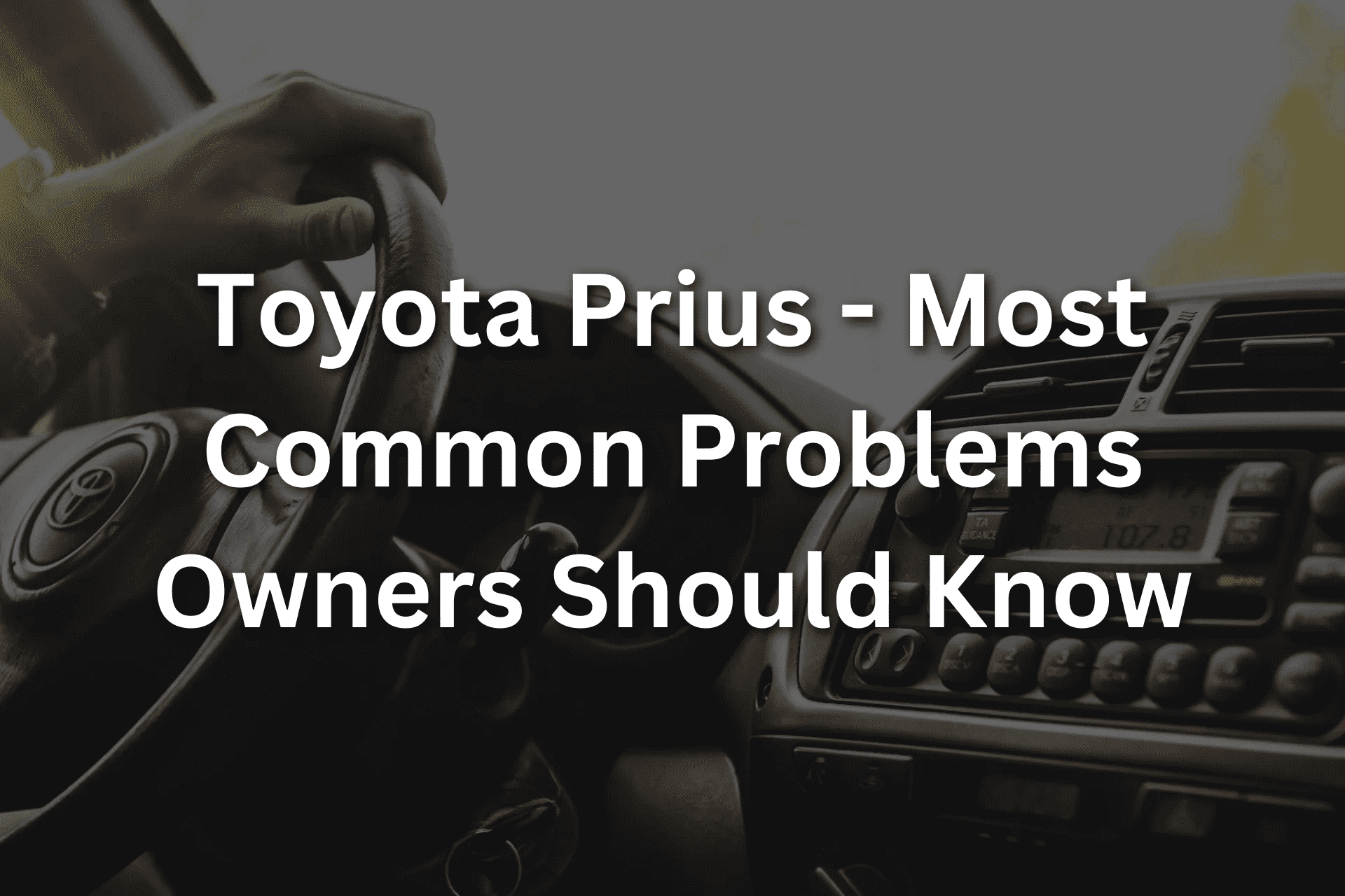 Toyota Prius Most Common Problems Owners Should Know